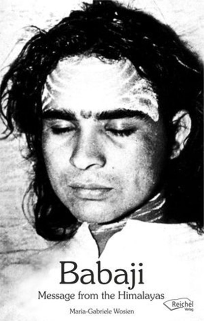 Babaji - Message from the Himalayas, Maria-Gabriele Wosien - Ebook - 9783946433972
