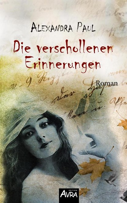 Die verschollenen Erinnerungen, Alexandra Paul - Paperback - 9783946467465