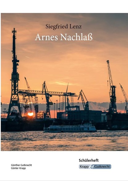 Arnes Nachlass Schülerheft, Siegfried Lenz ;  Günter Krapp ;  Günther Gutknecht - Paperback - 9783946482260