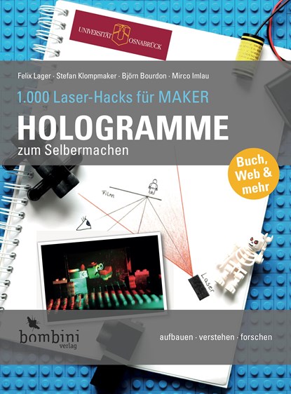Hologramme zum Selbermachen, Felix Lager ;  Stefan Klompmaker ;  Björn Bourdon ;  Mirco Imlau - Paperback - 9783946496137