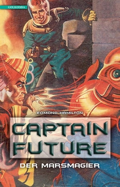 Captain Future 7: Der Marsmagier, Edmond Hamilton - Ebook - 9783946503378