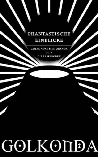 Phantastische Einblicke, Tobias O. Meißner ; Otmar Jenner ; Jo Walton ; Joe R. Lansdale ; Edmond Hamilton ; S. T. Joshi ; Robert Silverberg ; Peter Crowther ; Karl Edward Wagner ; Angela Steinmüller ; Karlheinz Steinmüller ; Hardy Kettlitz ; Uwe Anton ; Hans Frey ; Wolfgang Neuha - Ebook - 9783946503743