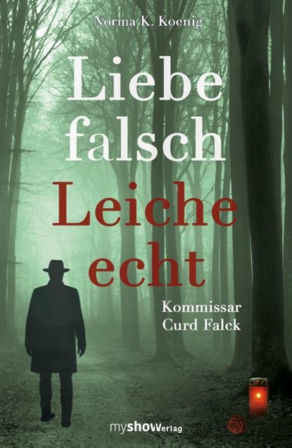 Liebe falsch - Leiche echt, Norma K. Koenig - Paperback - 9783946505389