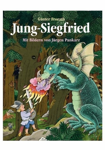 Jung-Siegfried, Günter Frorath ; Jürgen "Moses" Pankarz - Gebonden - 9783946509417