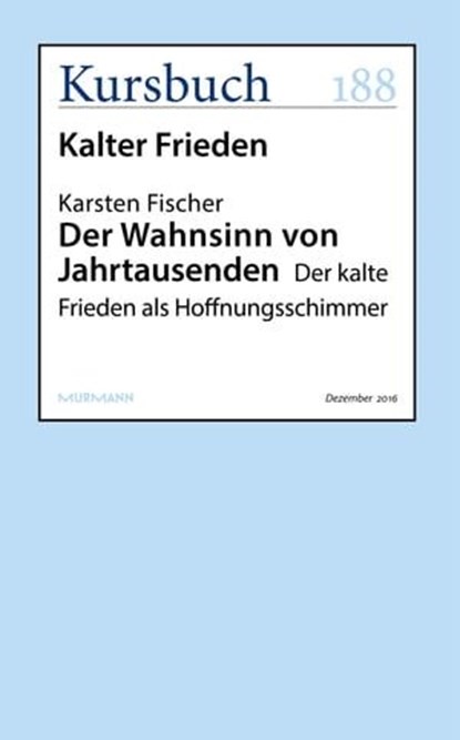 Der Wahnsinn von Jahrtausenden, Karsten Fischer - Ebook - 9783946514497