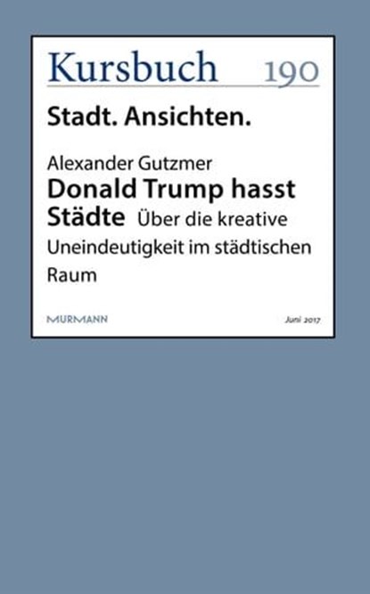 Donald Trump hasst Städte, Alexander Gutzmer - Ebook - 9783946514756