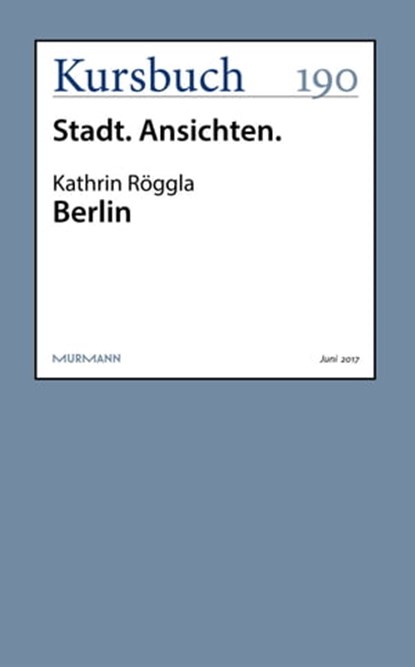 Berlin, Kathrin Röggla - Ebook - 9783946514794