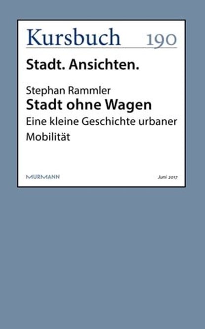 Stadt ohne Wagen, Stephan Rammler - Ebook - 9783946514824