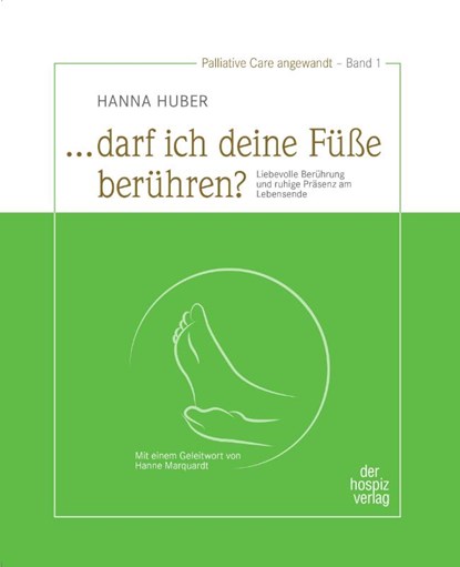 "... darf ich deine Füße berühren?", Hanna Huber - Paperback - 9783946527213