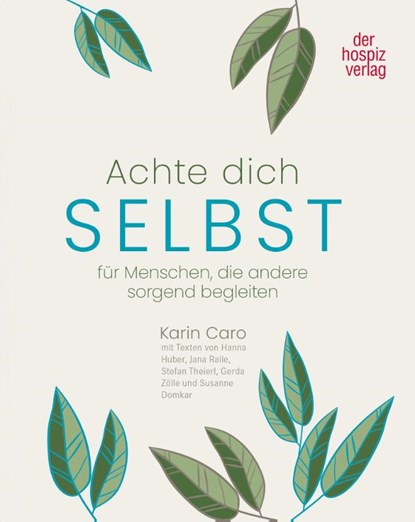 Achte Dich selbst, Hospiz Verlag - Paperback - 9783946527442