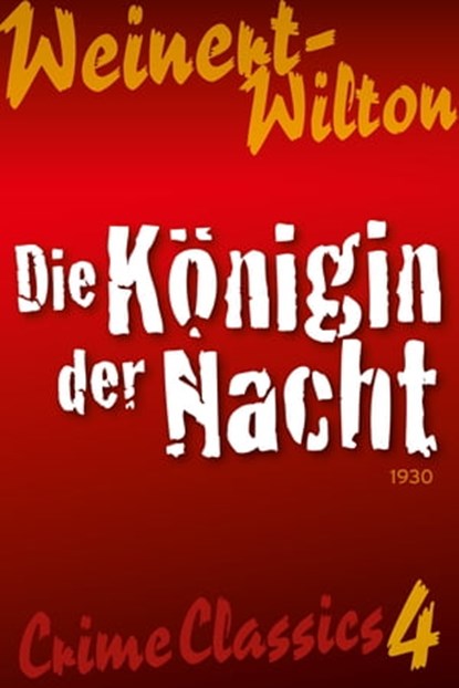 Die Königin der Nacht, Louis Weinert-Wilton - Ebook - 9783946554035