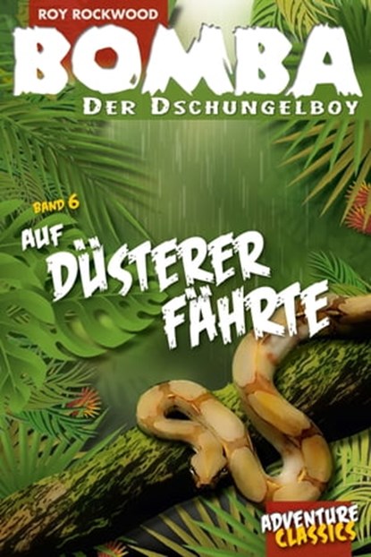 Bomba auf düsterer Fährte, Roy Rockwood - Ebook - 9783946554172