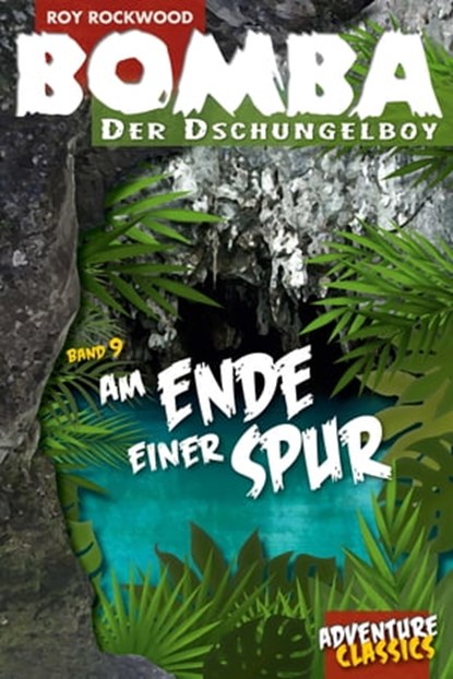 Bomba am Ende einer Spur, Roy Rockwood - Ebook - 9783946554202