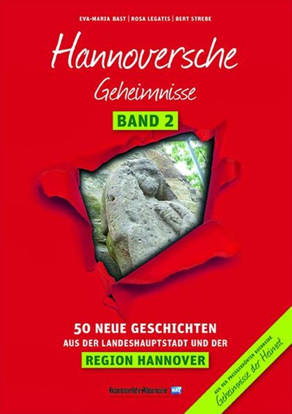 Hannoversche Geheimnisse Band 2, Eva-Maria Bast ;  Rosa Legatis ;  Bert Strebe - Paperback - 9783946581079