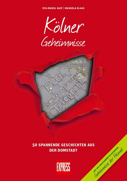 Kölner Geheimnisse, Eva-Maria Bast ; Manuela Klaas - Paperback - 9783946581284
