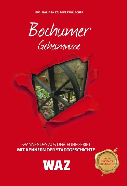 Bochumer Geheimnisse, Eva-Maria Bast ; Mike Durlacher - Gebonden - 9783946581468
