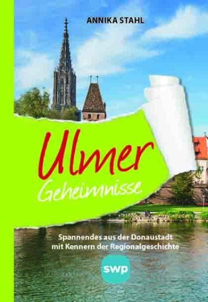 Ulmer Geheimnisse, Annika Stahl - Gebonden - 9783946581963