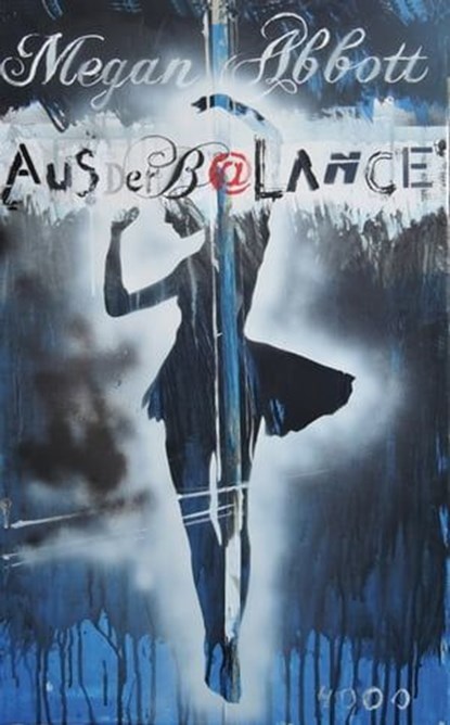 Aus der Balance, Megan Abbott - Ebook - 9783946582199