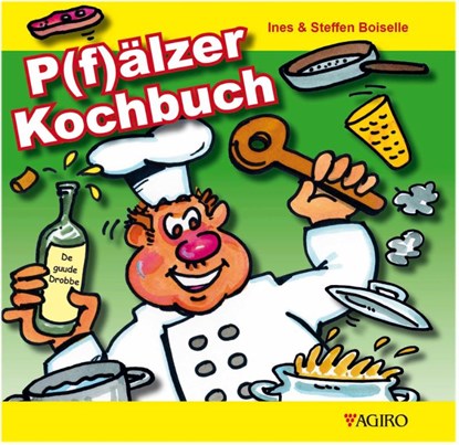 P(f)älzer Kochbuch, Ines Boiselle ; Steffen Boiselle - Gebonden - 9783946587057