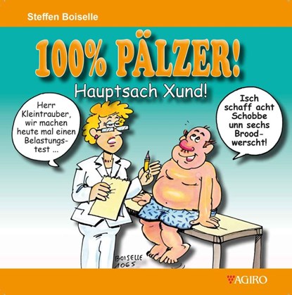 100% PÄLZER! Hauptsach Xund!, Steffen Boiselle - Gebonden - 9783946587170