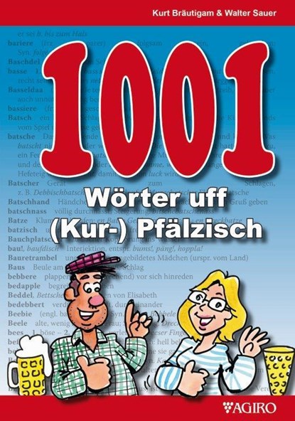 1001 Wörter uff (Kur-) Pfälzisch, Walter Sauer ; Kurt Bräutigam - Paperback - 9783946587224