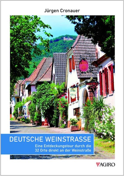 Deutsche Weinstraße, Jürgen Cronauer - Paperback - 9783946587279