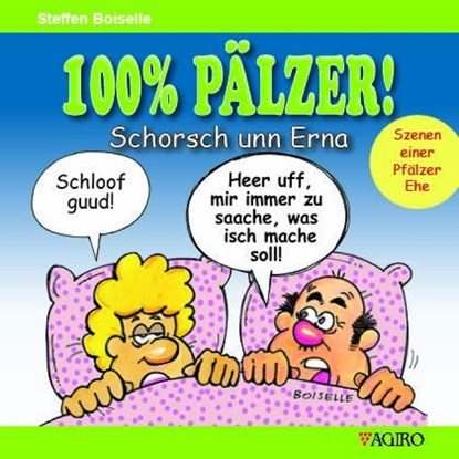 100% PÄLZER! Schorsch unn Erna, Steffen Boiselle - Gebonden - 9783946587583