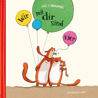 Wir mit dir sind vier, Lilli L'Arronge - Gebonden - 9783946593164