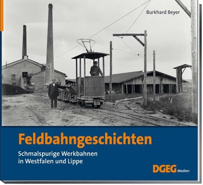 Feldbahngeschichten, Burkhard Beyer - Gebonden - 9783946594246