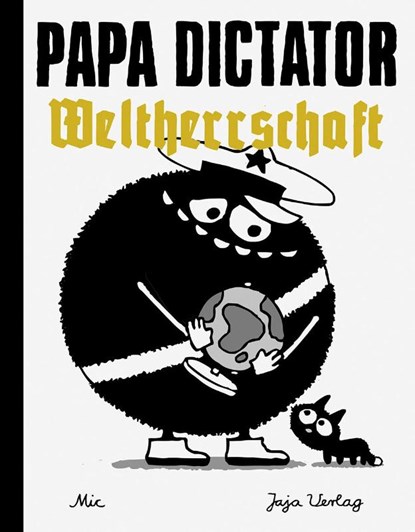 Papa Dictator - Weltherrschaft, Michael Beyer - Gebonden - 9783946642008