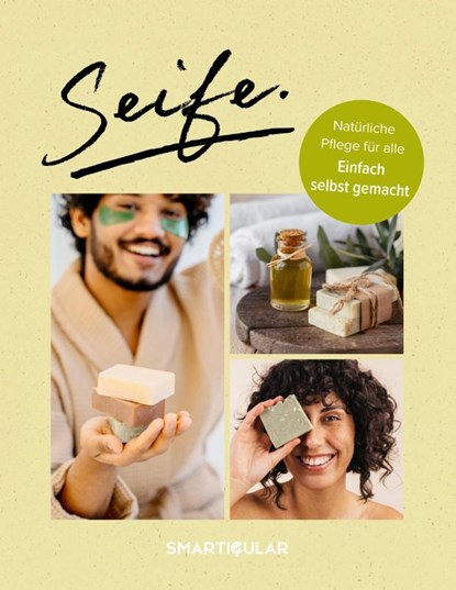 Seife., smarticular Verlag - Gebonden - 9783946658139