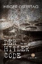 Der Hitler Code | Heiger Ostertag | 