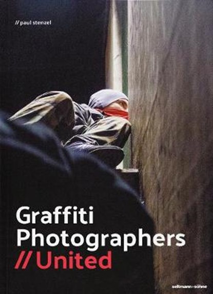 Graffiti Photographers United, STENZEL,  Paul - Paperback - 9783946688235