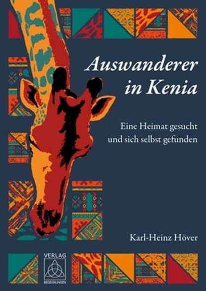 Auswanderer in Kenia, Karl-Heinz Höver - Ebook - 9783946723424