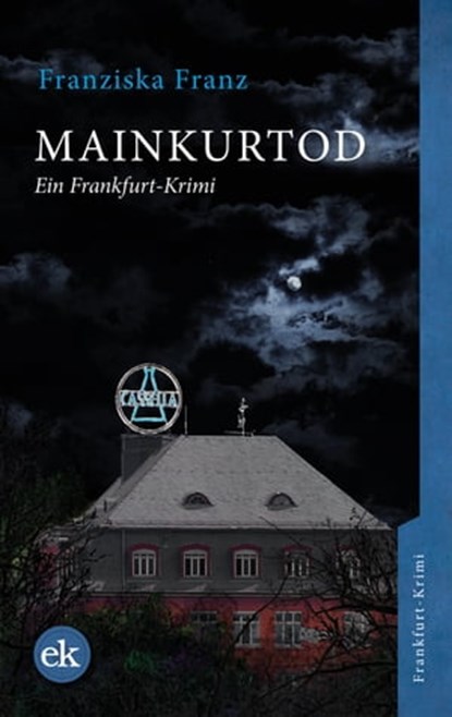 Mainkurtod, Franziska Franz - Ebook - 9783946734246