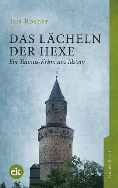Das Lächeln der Hexe, Iris Rösner - Ebook - 9783946734277