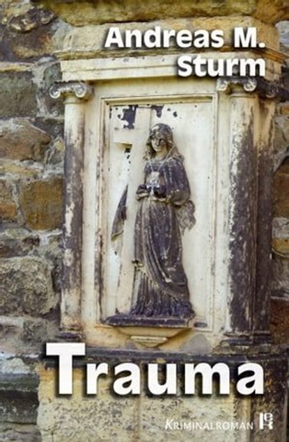 Trauma, Andreas M. Sturm - Ebook - 9783946734482
