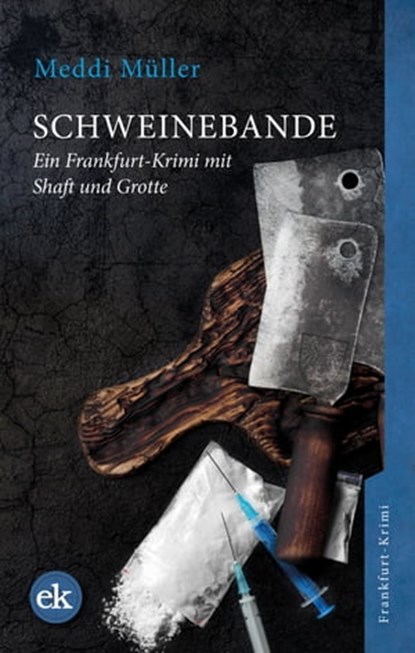 Schweinebande, Meddi Müller - Ebook - 9783946734666