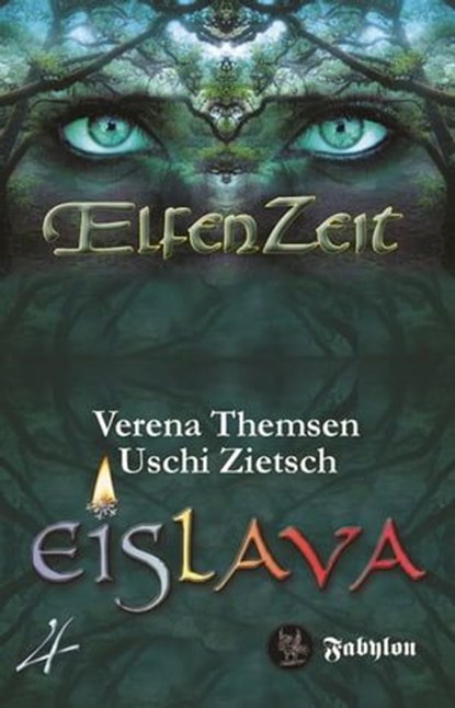 Elfenzeit 4: Eislava, Uschi Zietsch ; Verena Themsen - Ebook - 9783946773245