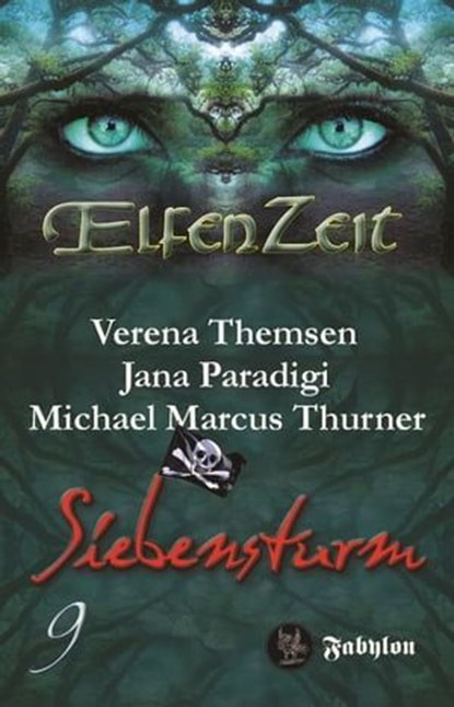 Elfenzeit 9: Siebensturm, Verena Themsen ; Jana Paradigi ; Michael Marcus Thurner - Ebook - 9783946773344