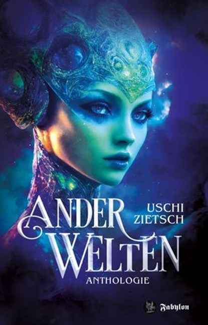Anderwelten, Uschi Zietsch - Ebook - 9783946773504