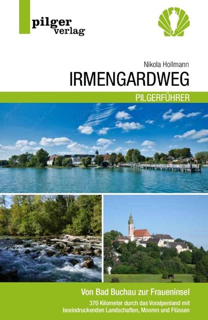 Irmengardweg - Von Bad Buchau zur Fraueninsel, Nikola Hollmann - Paperback - 9783946777250