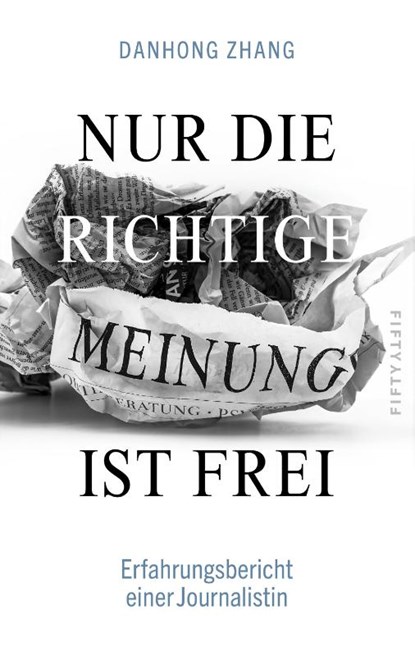 Nur die richtige Meinung ist frei, Danhong Zhang - Paperback - 9783946778493