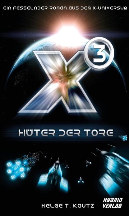 X3: Hüter der Tore, Helge T. Kautz - Gebonden - 9783946820673