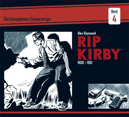 Rip Kirby: Die kompletten Comicstrips / Band 4 1950 - 1951, Alex Raymond ; Ward Greene - Gebonden - 9783946842149