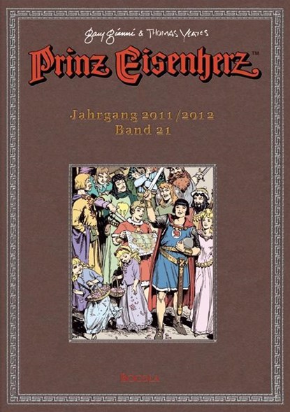 Prinz Eisenherz. Gianni & Yeates Bd. 21: Jahrgang 2011/2012, niet bekend - Gebonden - 9783946842514