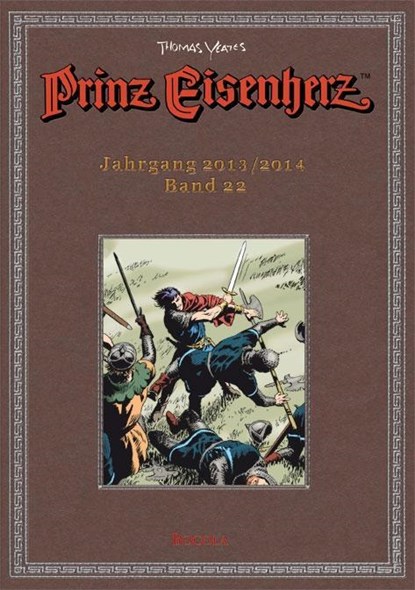 Prinz Eisenherz. Yeates-Jahre Bd. 22: Jahrgang 2013/2014, niet bekend - Gebonden - 9783946842521