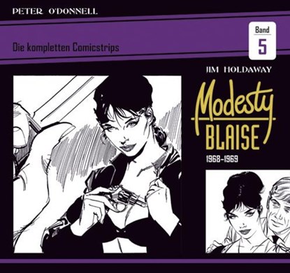 Modesty Blaise: Die kompletten Comicstrips / Band 5 1968 - 1969, Peter O'Donnell - Gebonden - 9783946842798