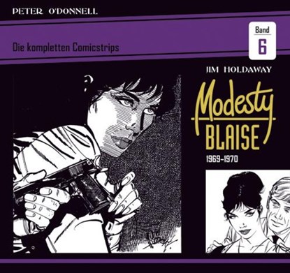 Modesty Blaise: Die kompletten Comicstrips / Band 6 1969 - 1970, Peter O'Donnell - Gebonden - 9783946842804