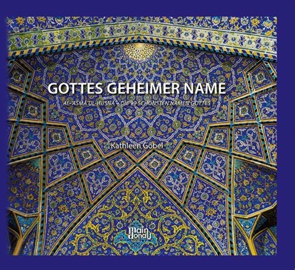 GOTTES GEHEIMER NAME, Kathleen Göbel - Gebonden - 9783946871132